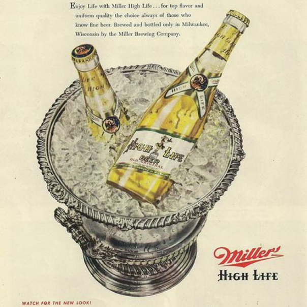 Enjoy Miller High Life